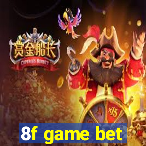 8f game bet